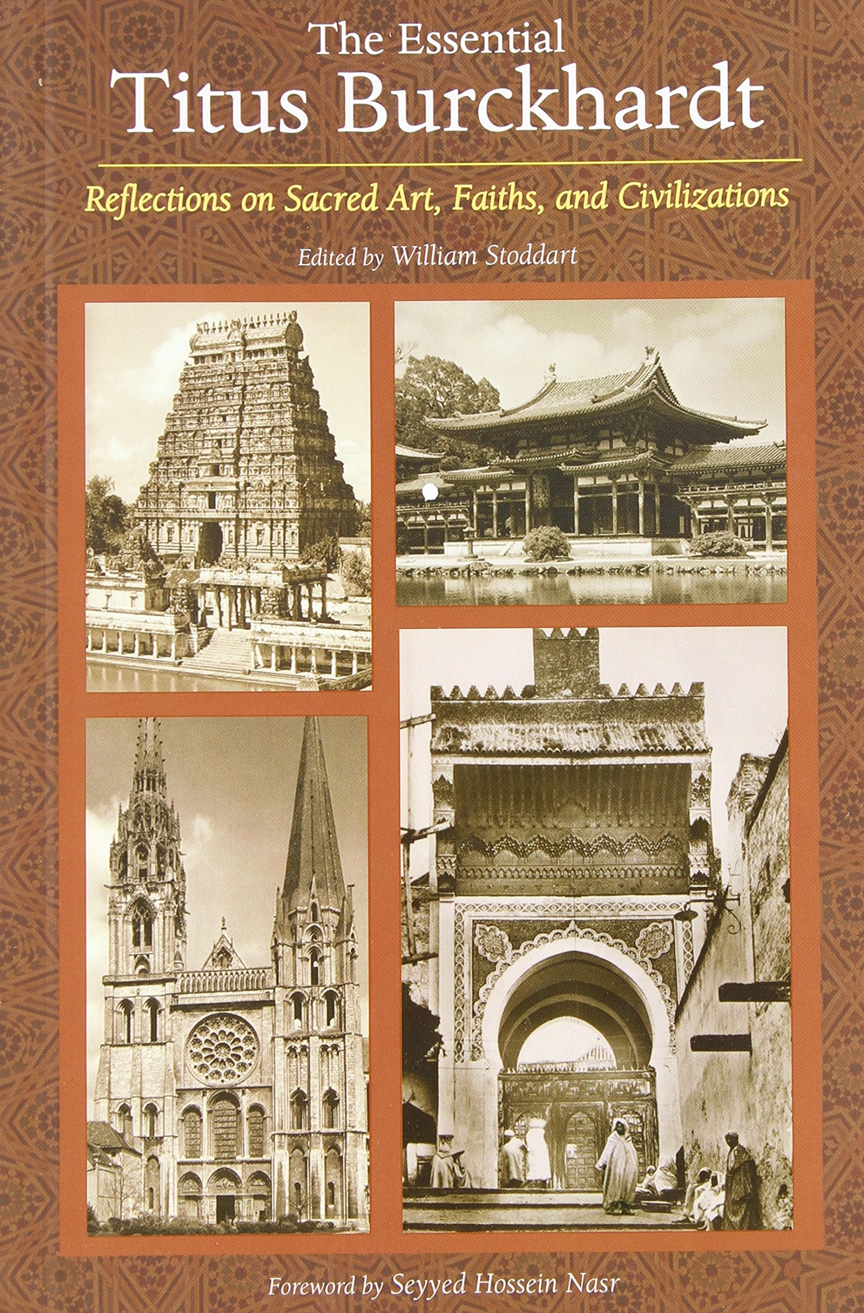 The Essential Titus Burckhardt: Reflections On Sacred Art, Faiths, And Civilizations (Perennial Philosophy),New
