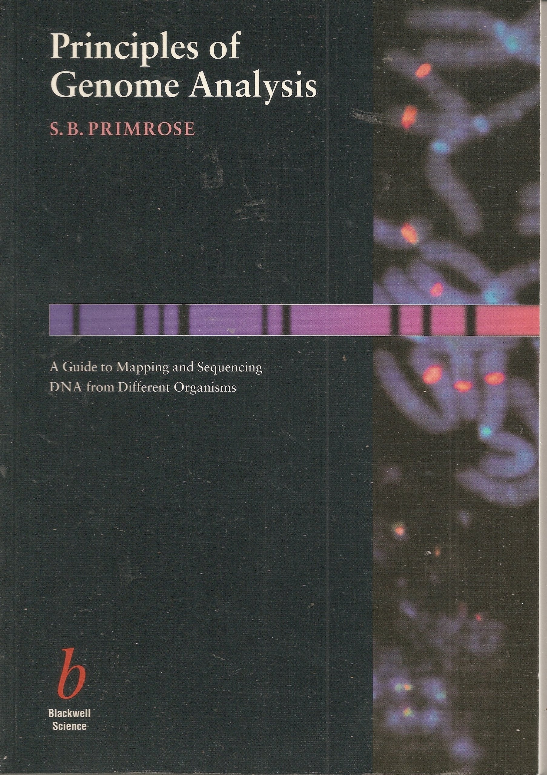 Principles of Genome Analysis: A Guide to Mapping and Sequencing DNA from Different Organisms,Used
