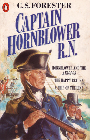 Captain Hornblower R. N.: Hornblower and the Atropos / Happy Return / A Ship of the Line,Used