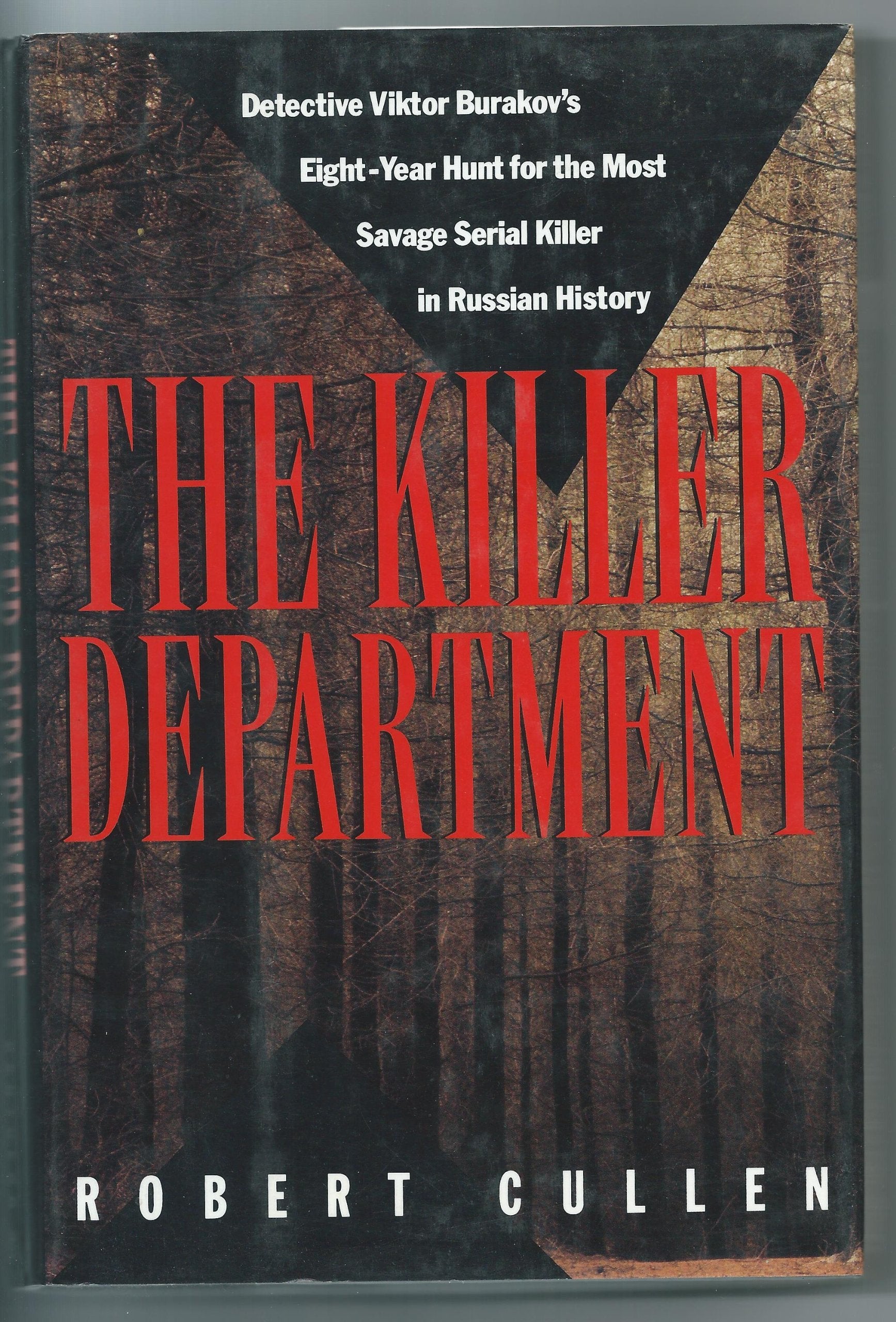 The Killer Department: Detective Viktor Burakov's EightYear Hunt for the Most Savage Serial Killer in Russian History,Used
