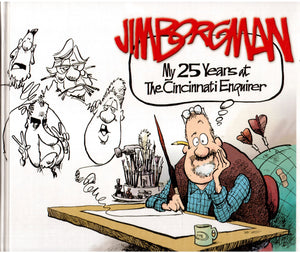 Jim Borgman: My 25 Years At The Cincinnati Enquirer,New
