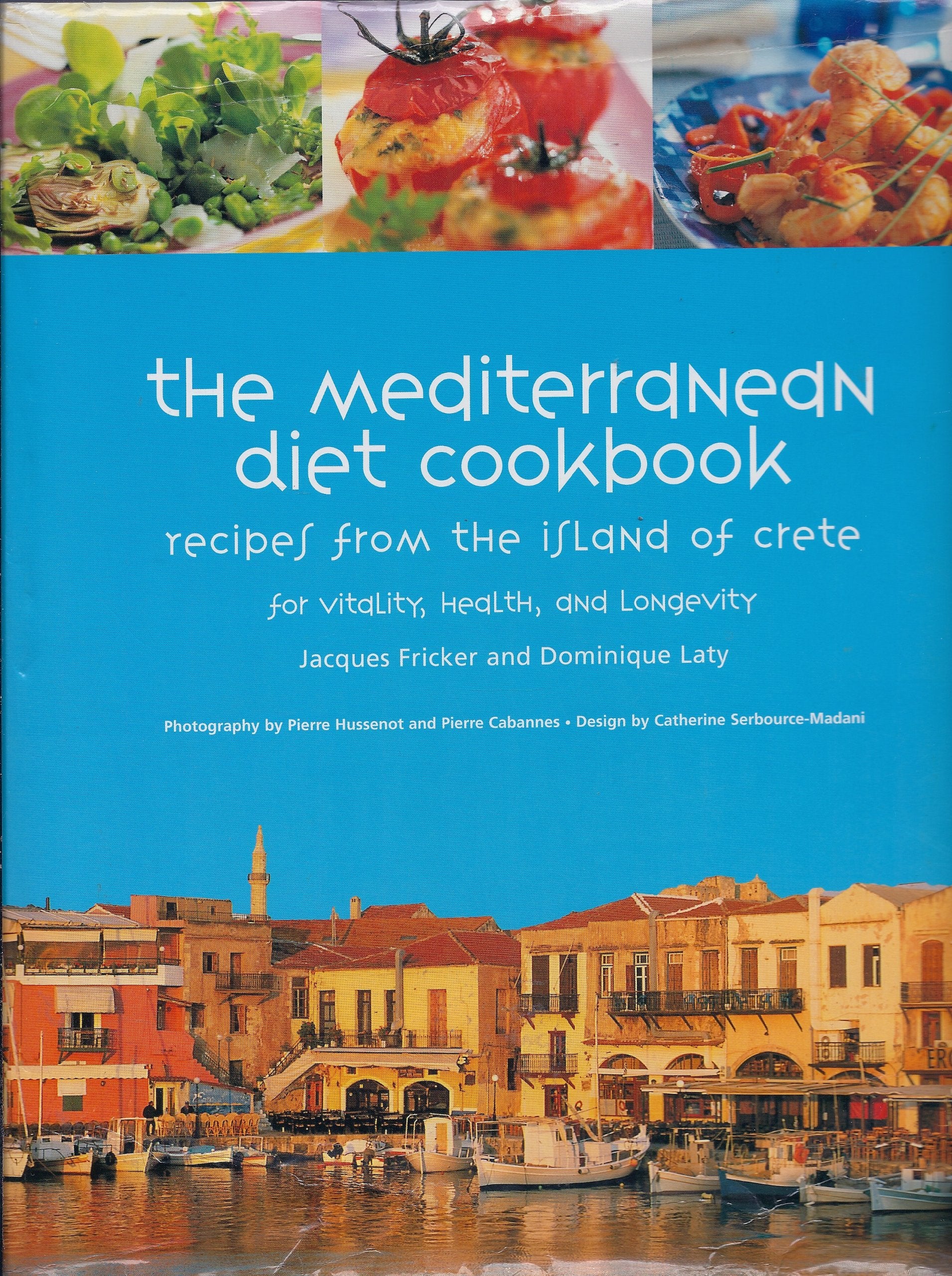 The Mediterranean Diet Cookbook: Recipes from the Island of Crete for Vitality, Health, and Longevity,Used