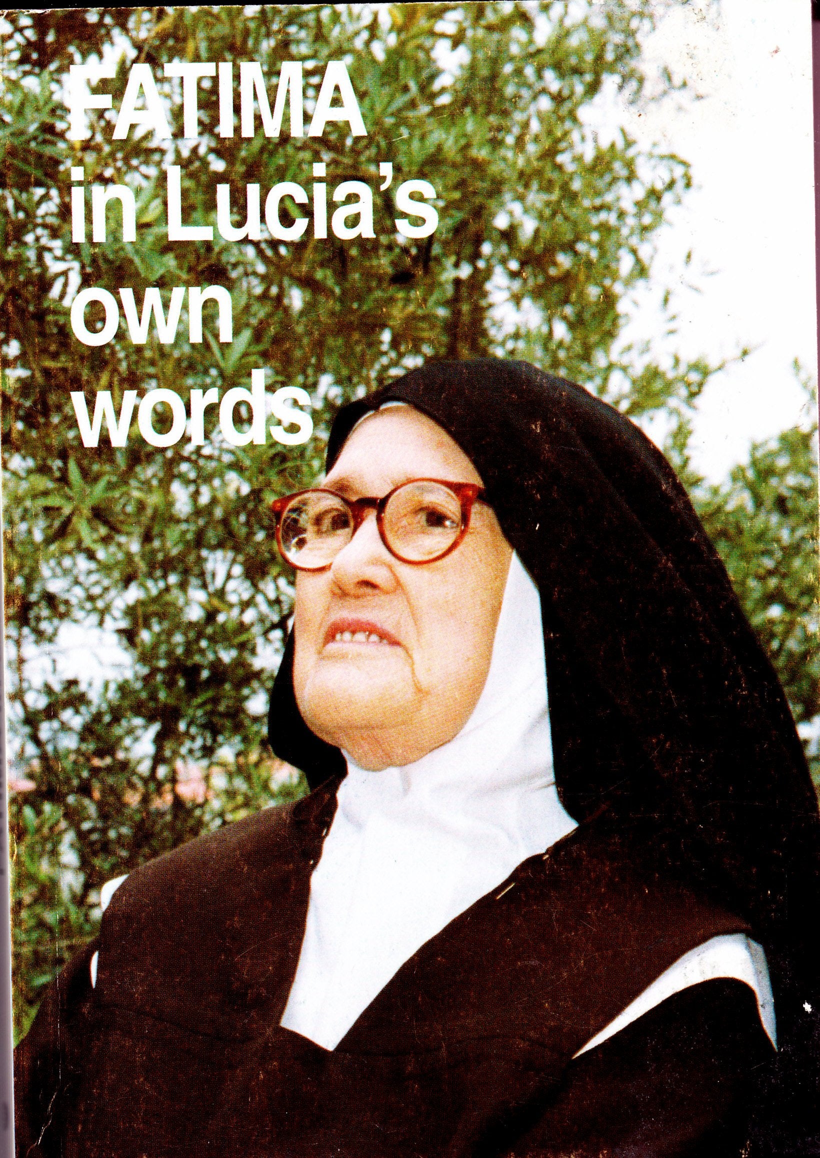 Fatima In Lucia'S Own Words,Used