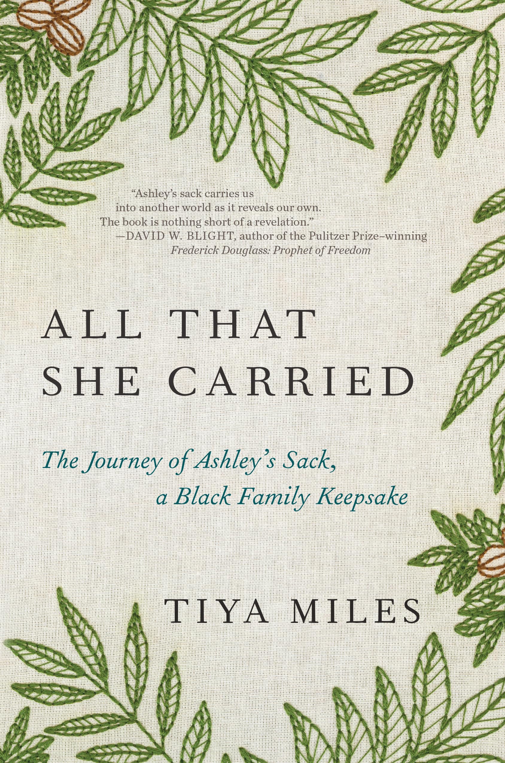 All That She Carried: The Journey Of Ashley'S Sack, A Black Family Keepsake