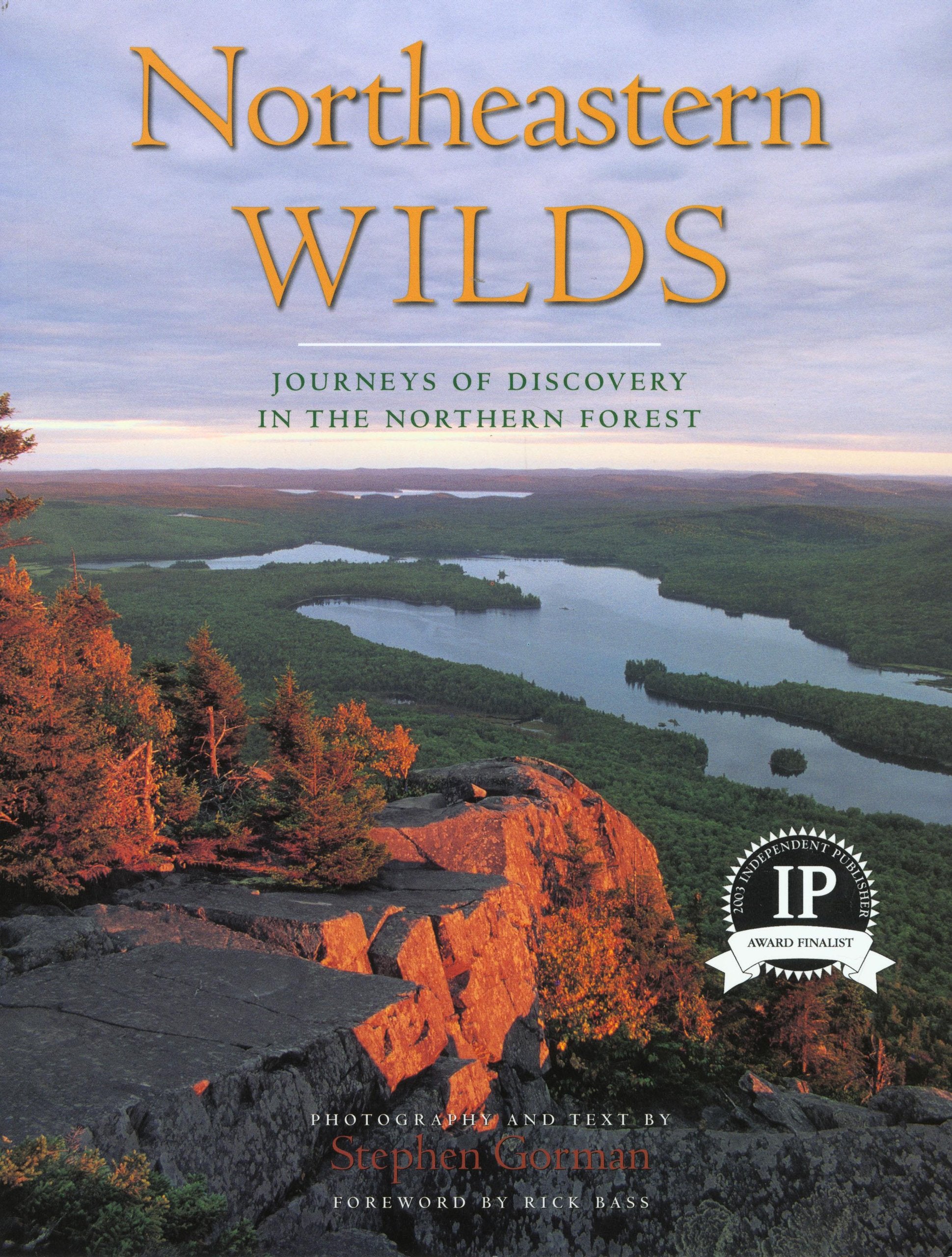 Northeastern Wilds: Journeys of Discovery in the Northern Forest,Used