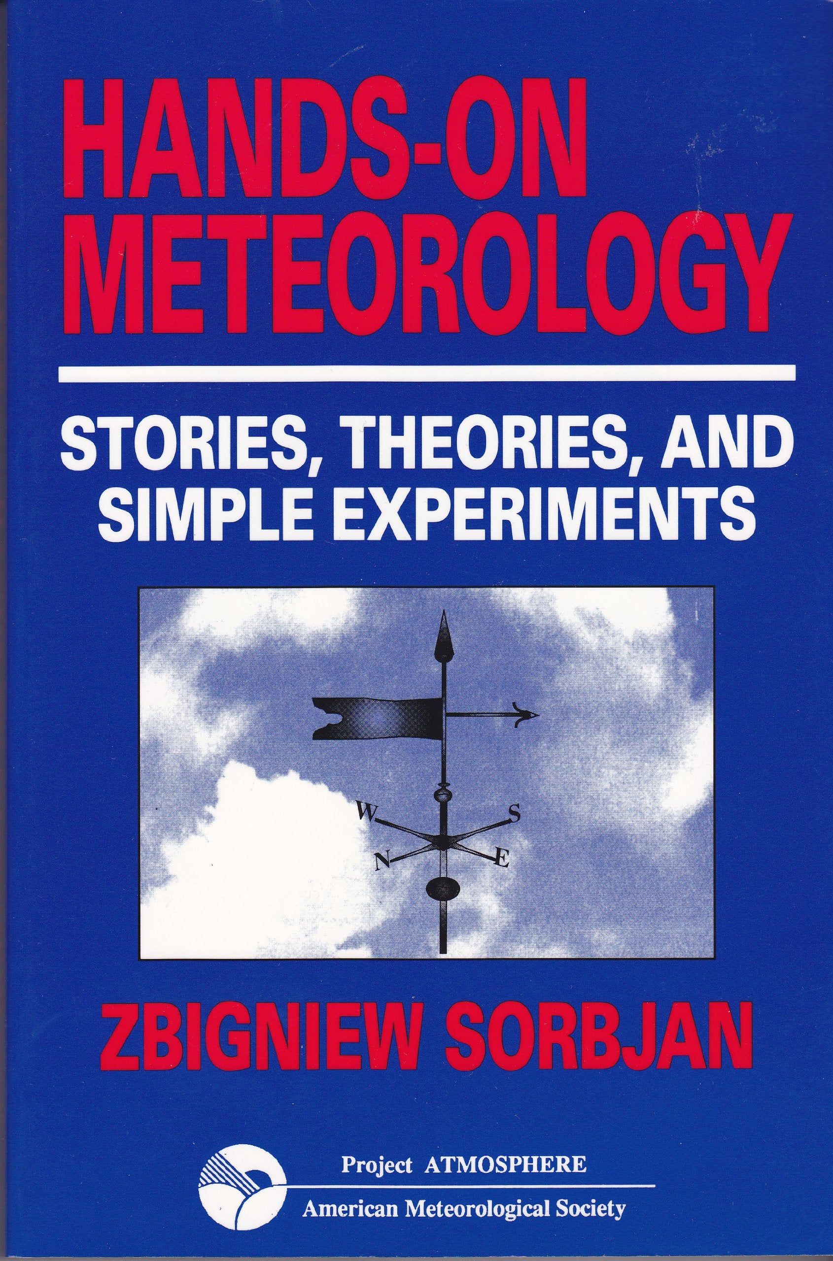 Hands on Meteorology: Stories, Theories, and Simple Experiments,New