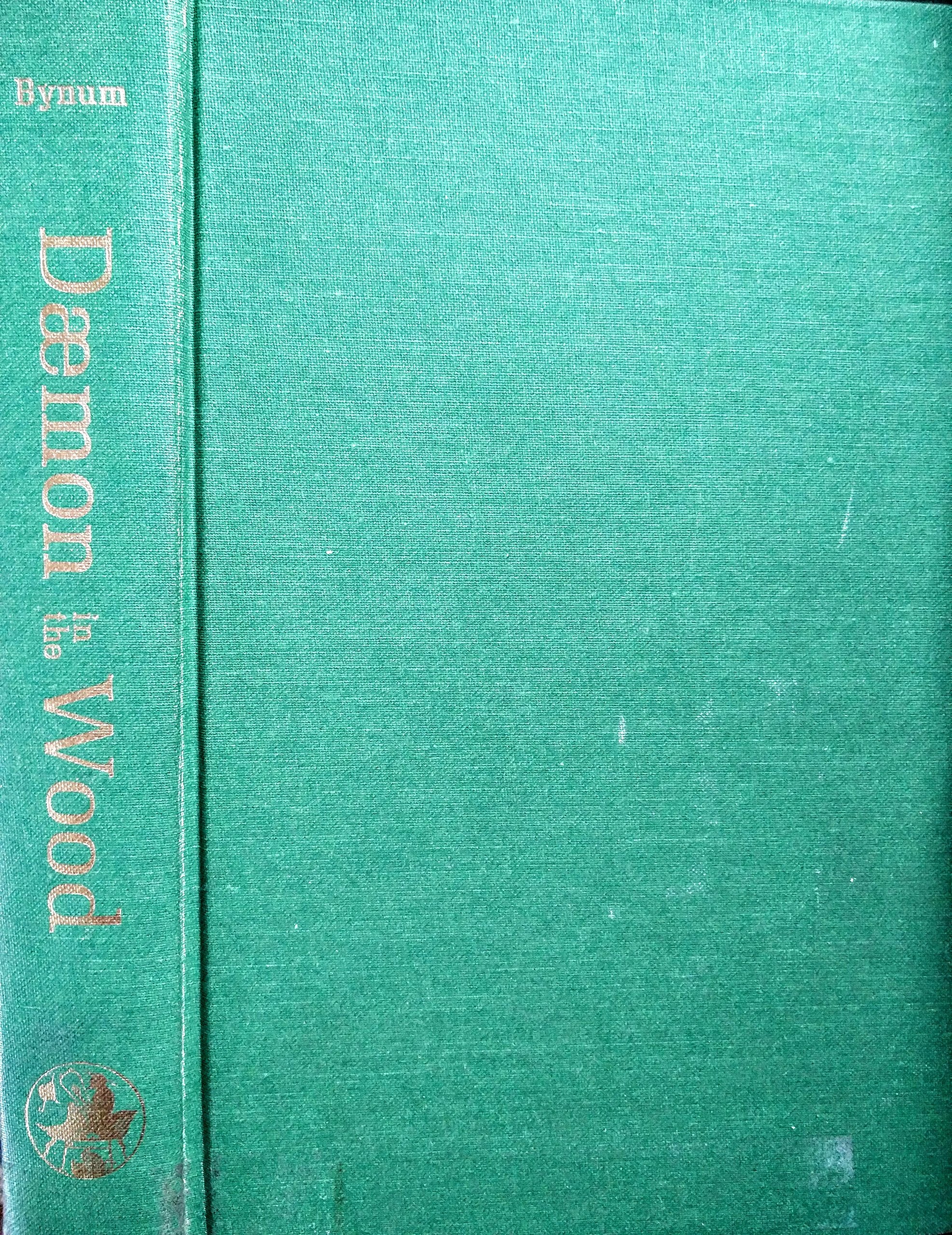 The Daemon in the Wood A Study of Oral Narrative Patterns (Publications of the Milman Parry Collection: Monograph series no. 1),Used