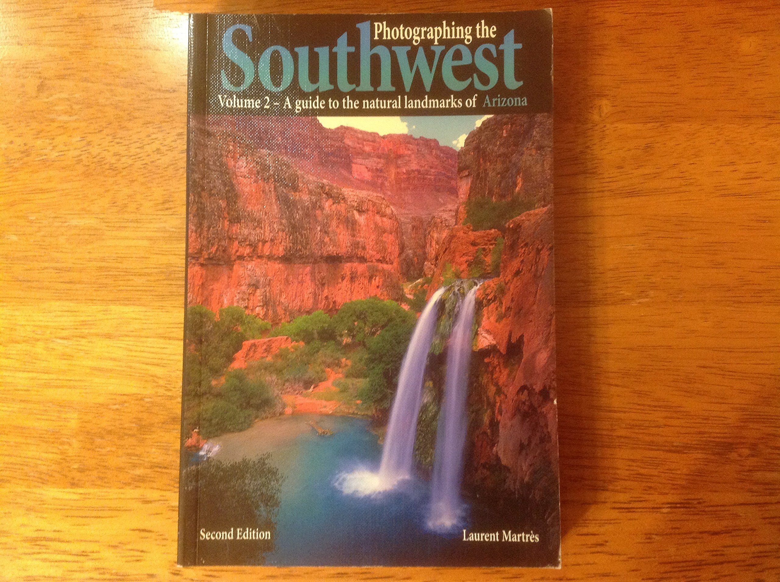 Photographing the Southwest: Volume 2Arizona (2nd Ed.) (Photographing the Southwest),Used