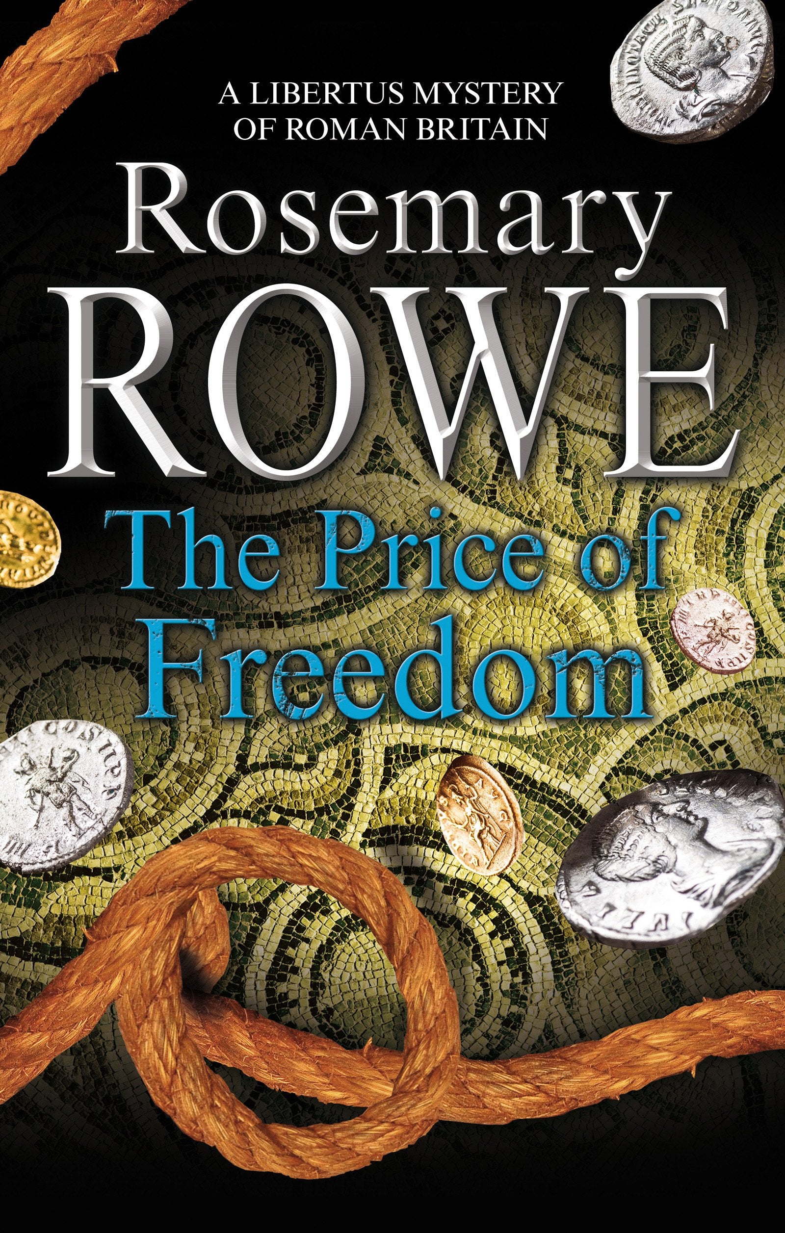 Price of Freedom, The (A Libertus Mystery of Roman Britain, 17)