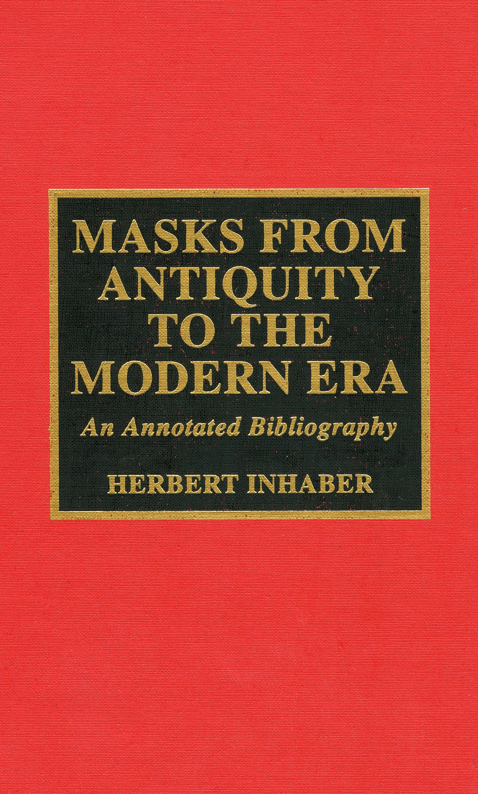 Masks From Antiquity To The Modern Era,Used