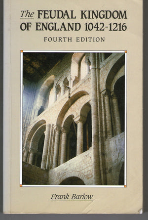 The Feudal Kingdom of England, 10421216 (History of England),New