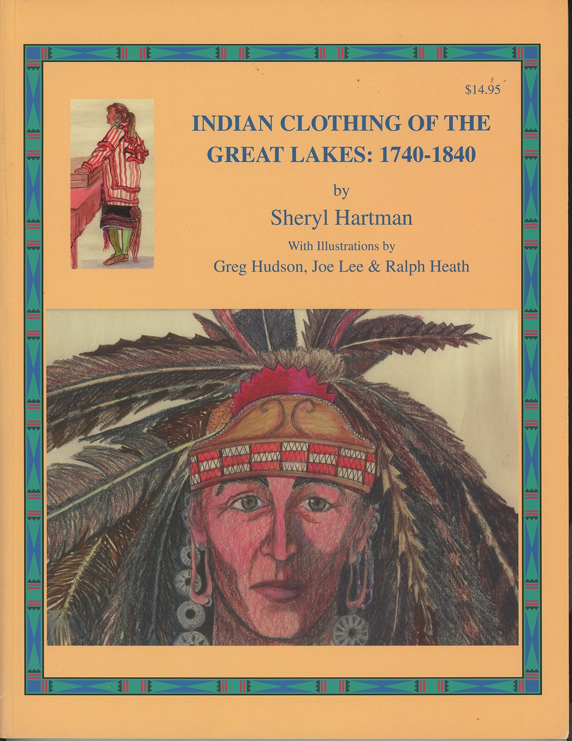 Indian Clothing of the Great Lakes, 17401840,Used