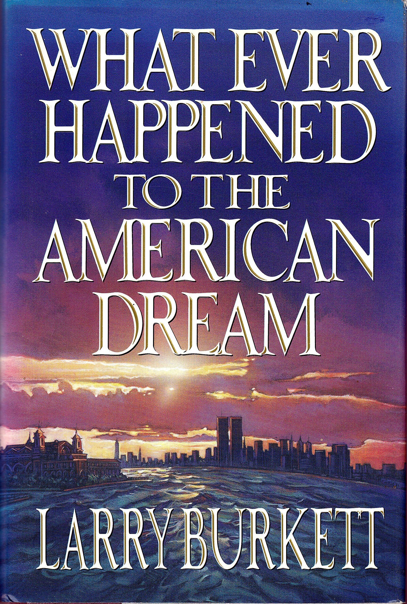 What Ever Happened to the American Dream,Used