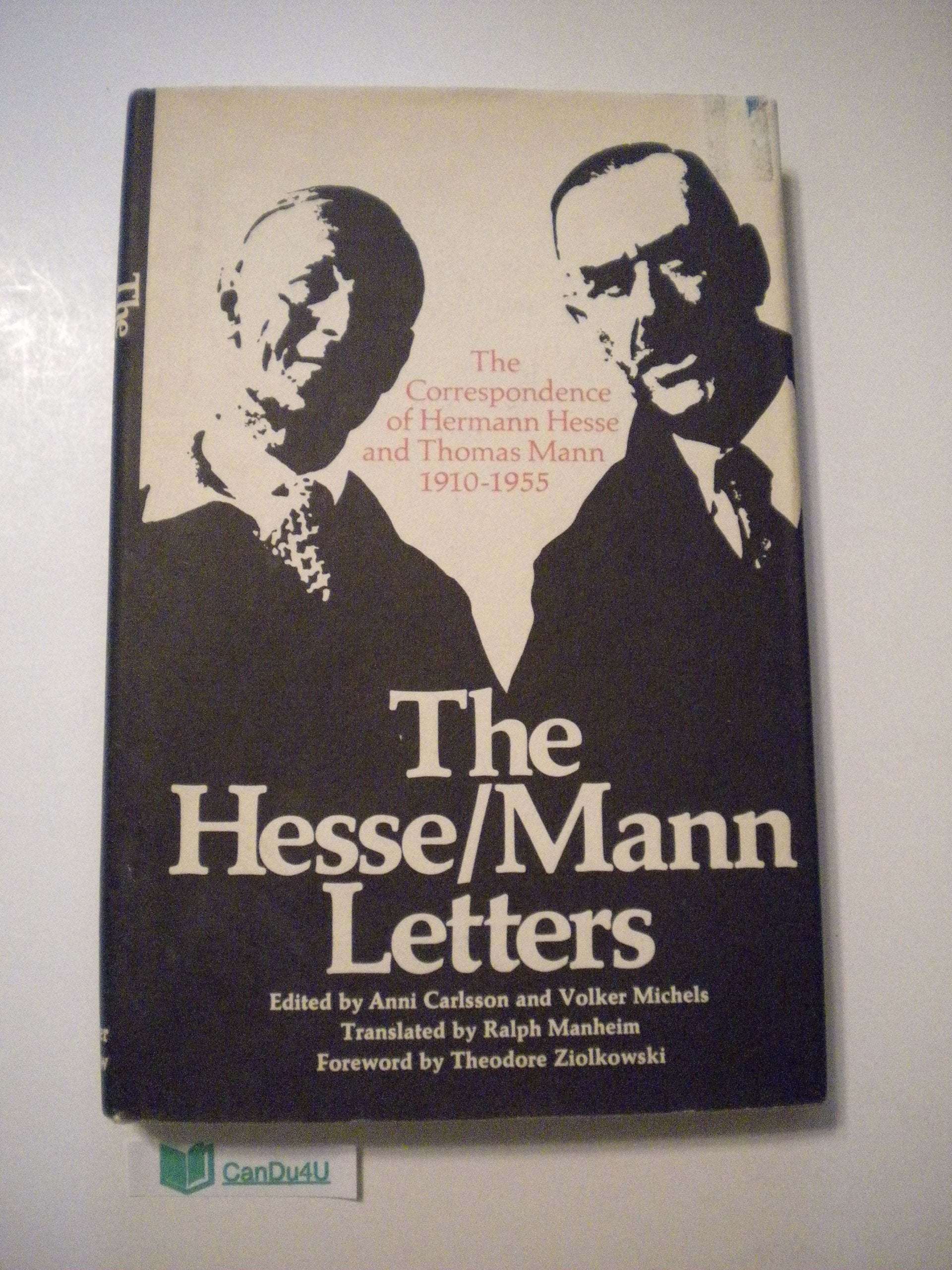 The Hessemann Letters The Correspondence Of Hermann Hesse And Thomas Mann 19101955,Used