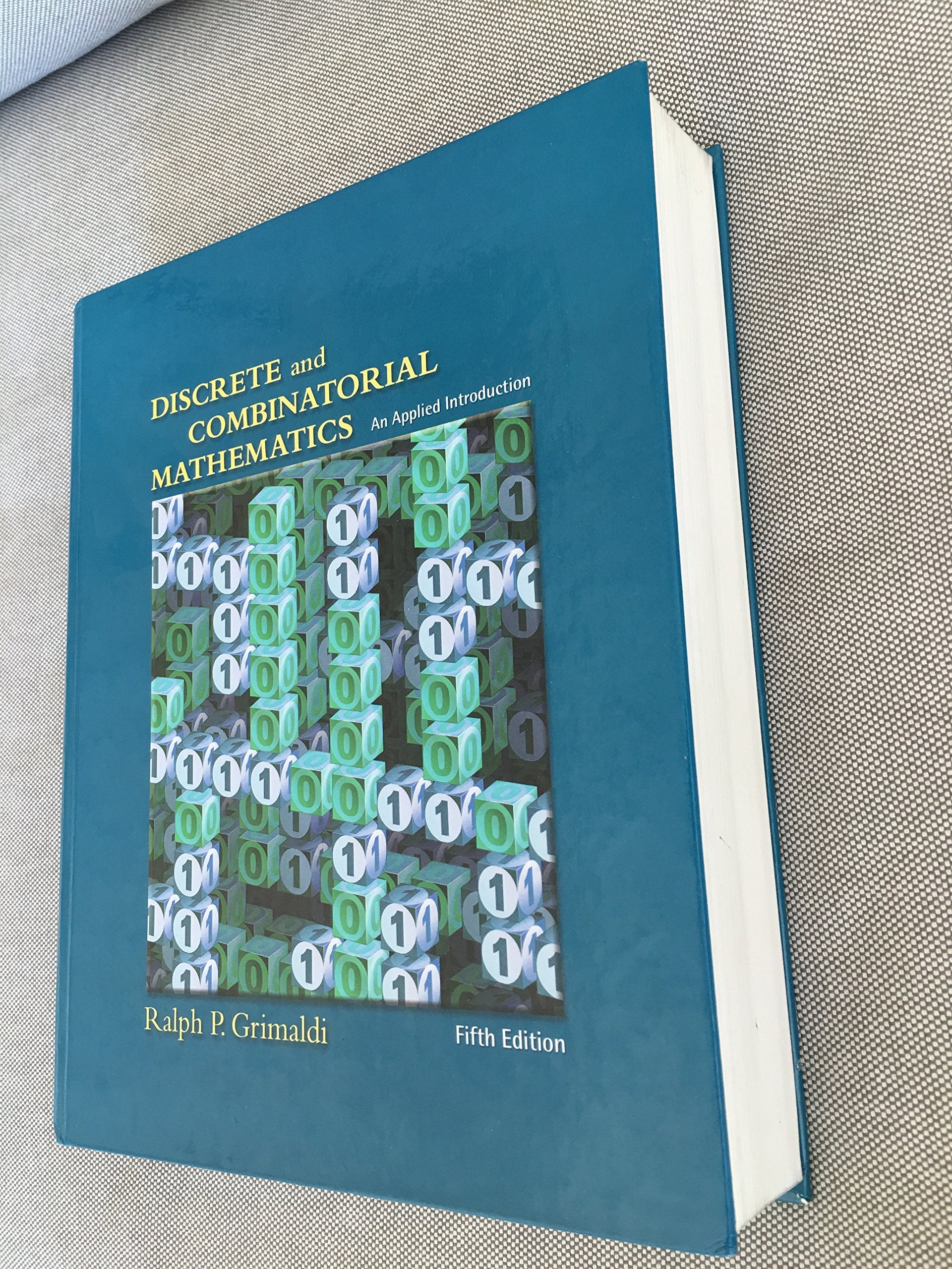 Discrete And Combinatorial Mathematics: An Applied Introduction, Fifth Edition