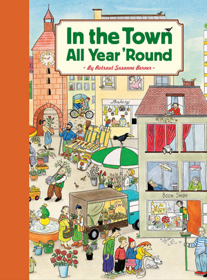 In The Town All Year Round: (Illustrated Classics For Kids, Illustrated Kids Books, Early Readers Book)