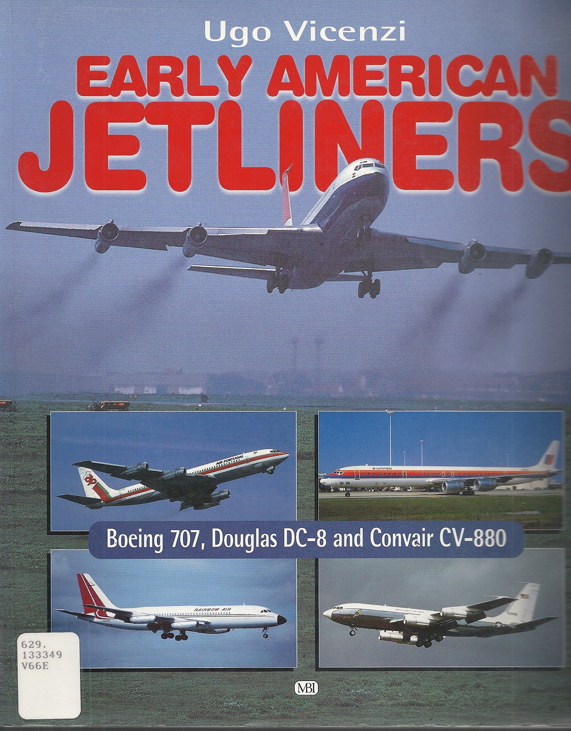 Early American Jetliners: Boeing 707, Douglas Dc8 and Convair Cv880,Used