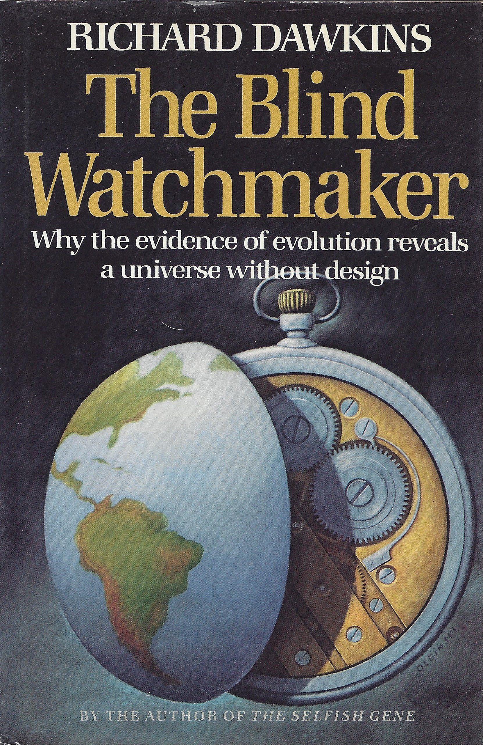 The Blind Watchmaker Why The Evidence Of Evolution Reveals A Universe Without Design,New