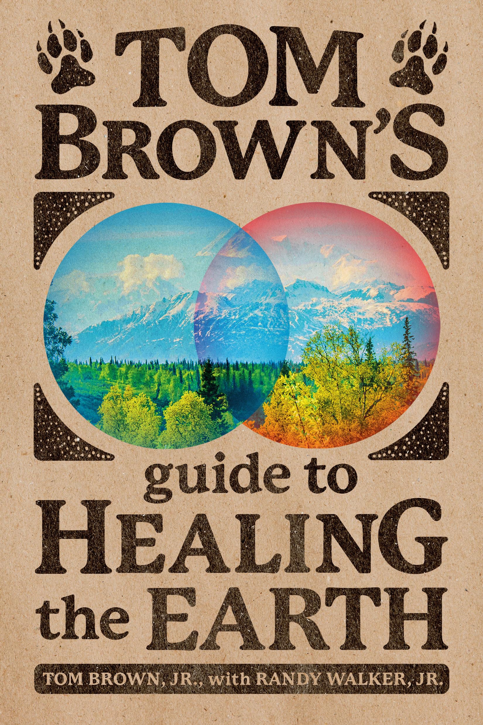 Tom Brown'S Guide To Healing The Earth