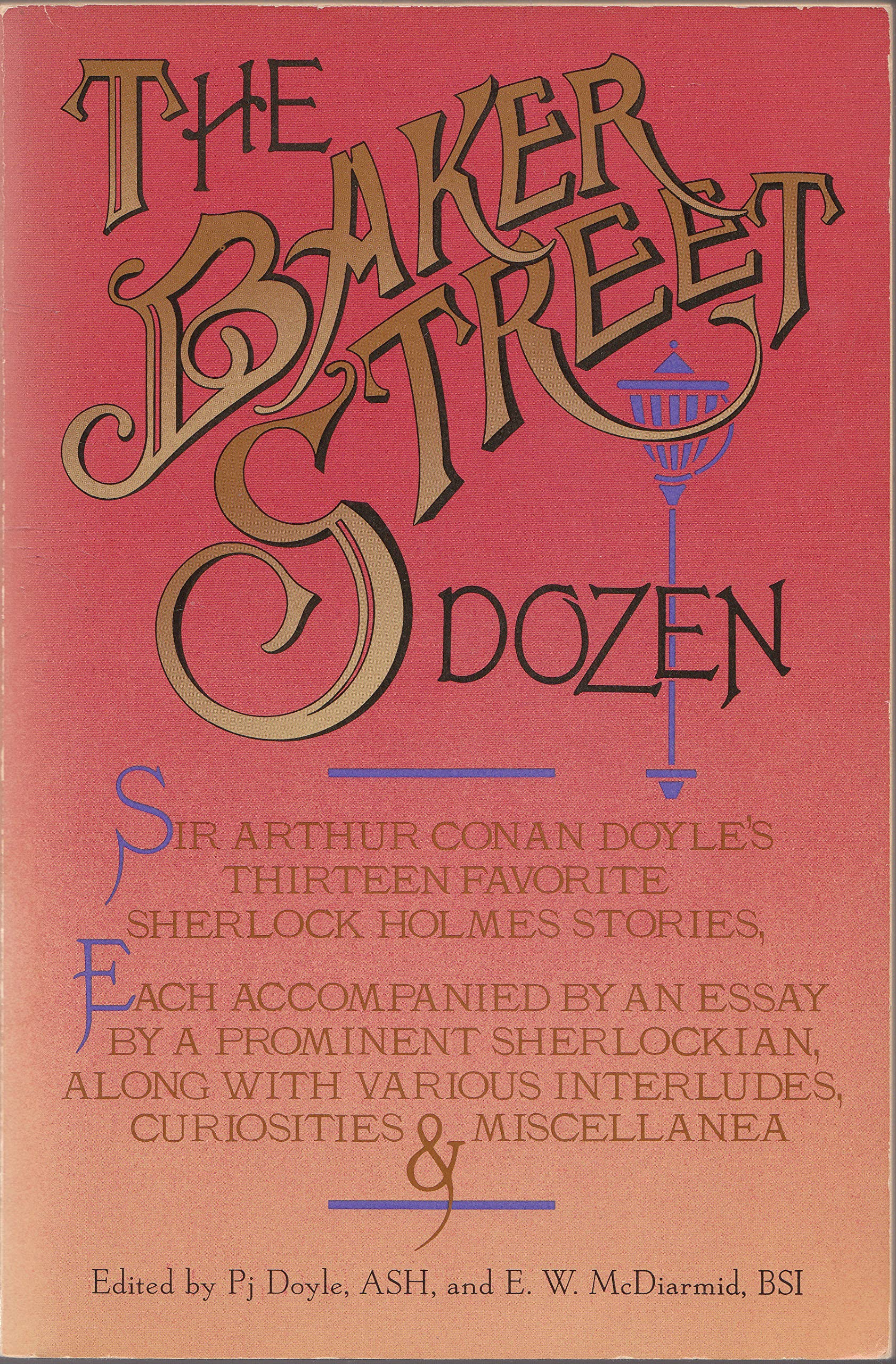 The Baker Street Dozen: Sir Arthur Conan Doyles Thirteen Favorite Sherlock Holmes Stories,Used