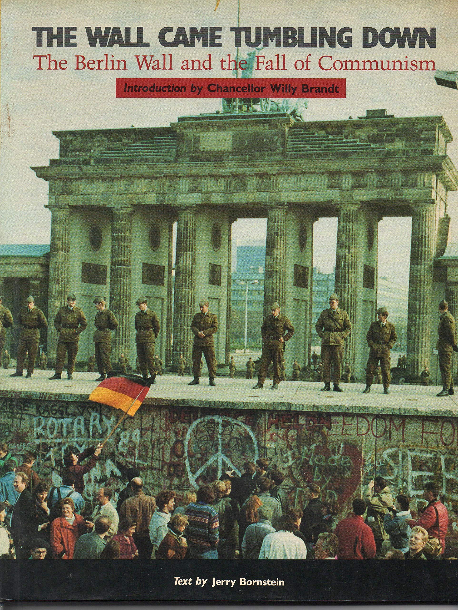 The Wall Came Tumbling Down: The Berlin Wall and the Fall of Communism,Used