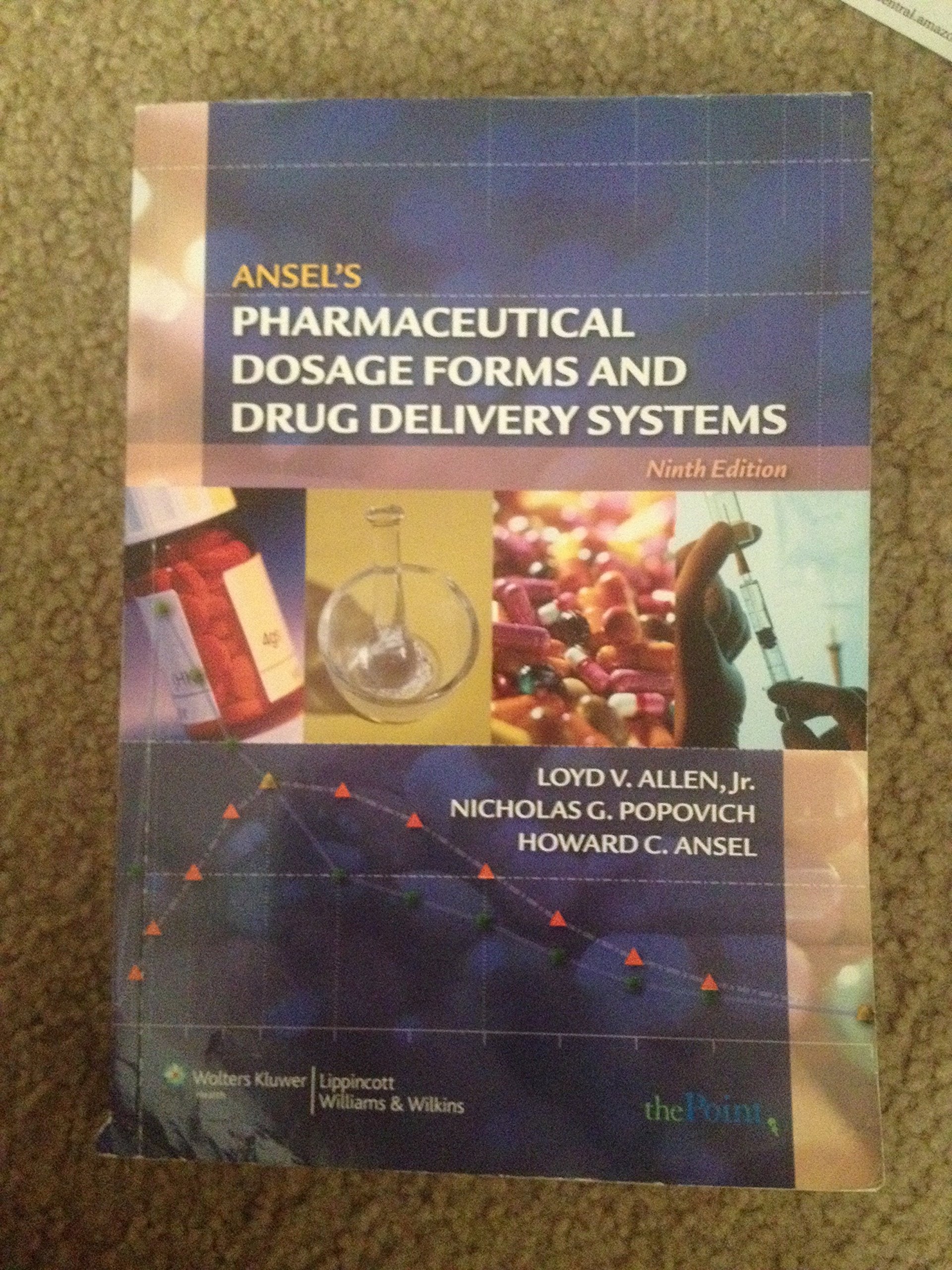 Ansel's Pharmaceutical Dosage Forms and Drug Delivery Systems,Used