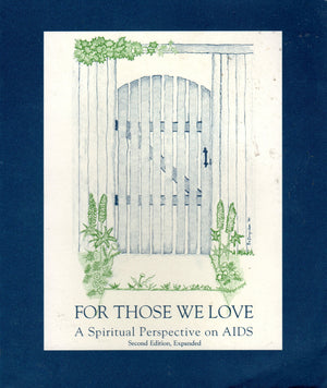 For Those We Love: A Spiritual Perspective on AIDS,Used