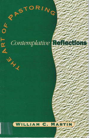 The Art of Pastoring: Contemplative Reflections,Used
