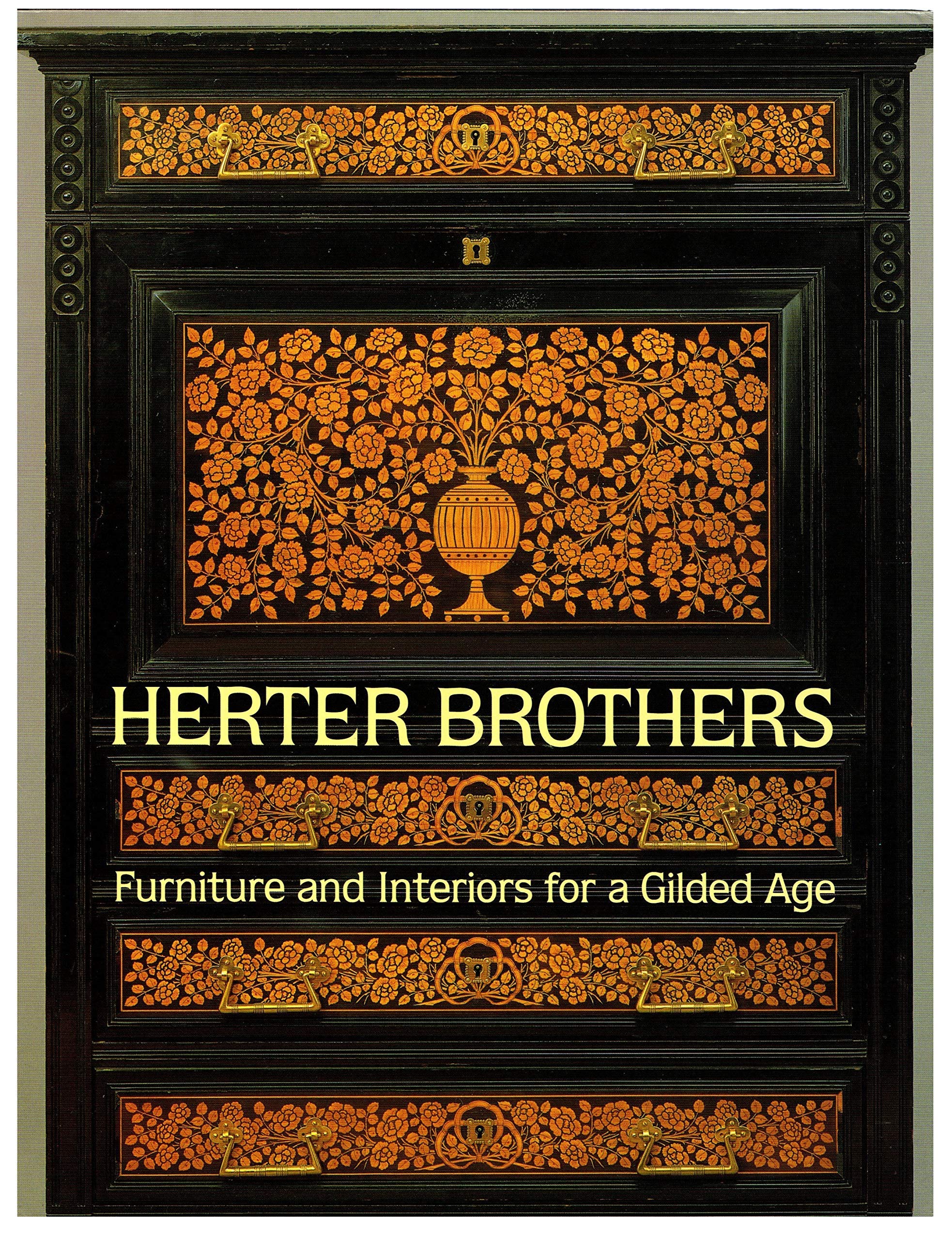Herter Brothers: Furniture and Interiors for a Gilded Age,Used