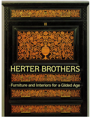 Herter Brothers: Furniture and Interiors for a Gilded Age,Used