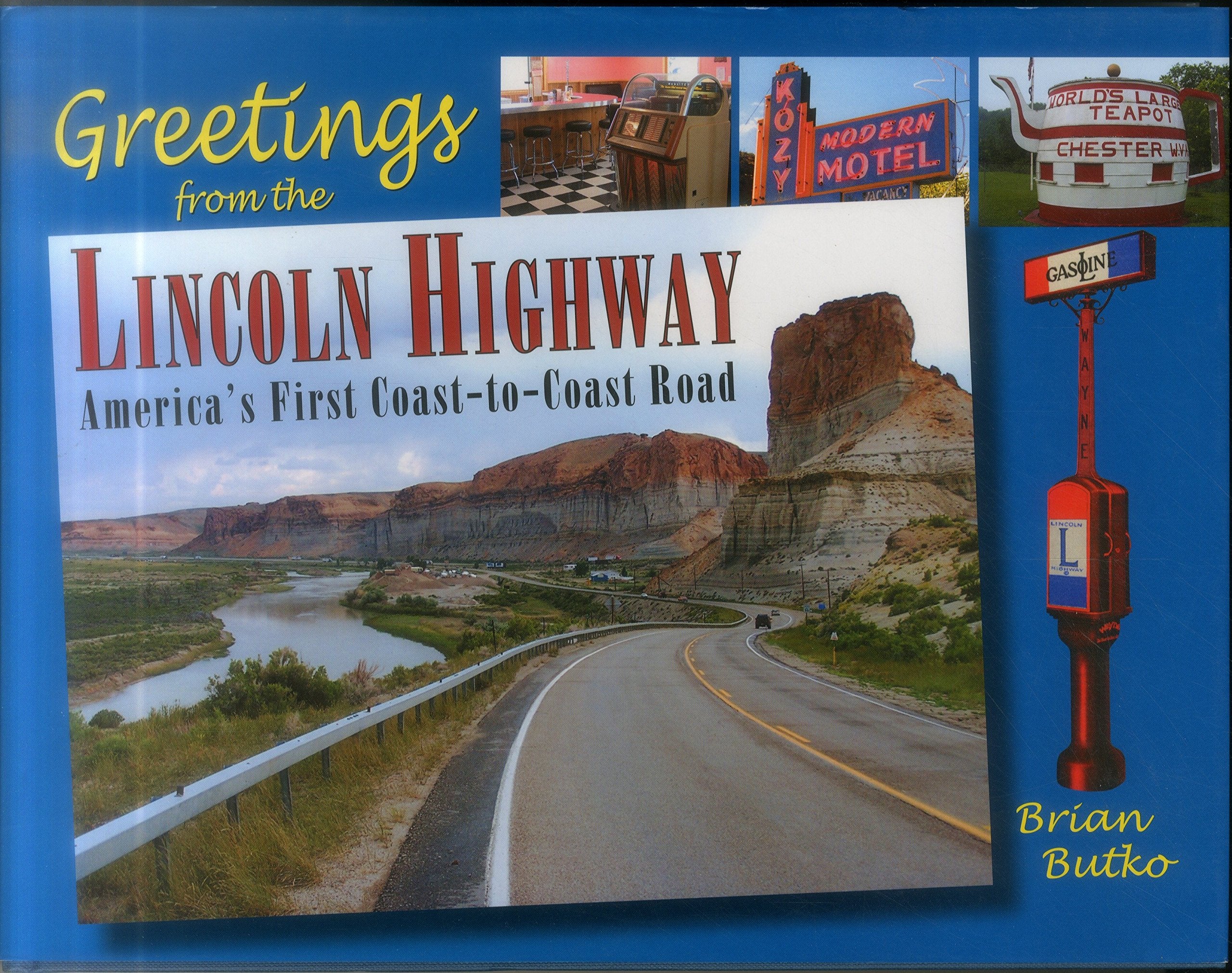 Greetings from the Lincoln Highway: America's First CoastToCoast Road,Used