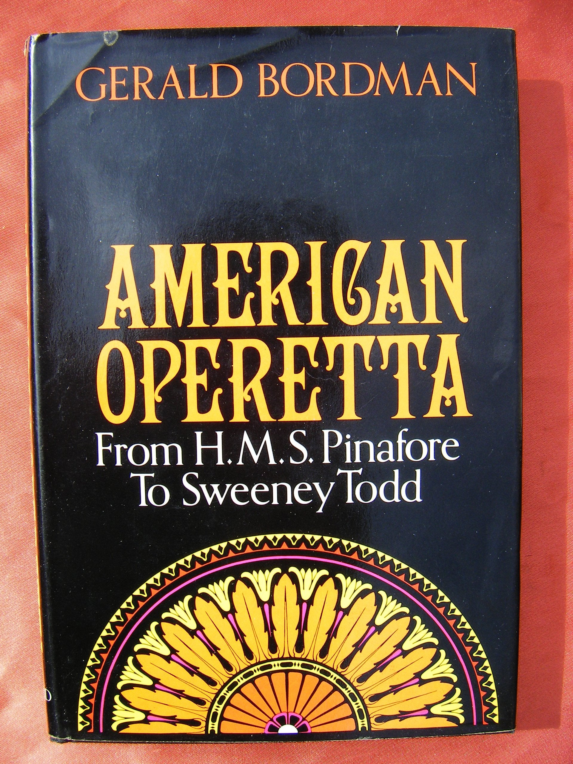 American Operetta: From H.M.S. Pinafore to Sweeney Todd,Used