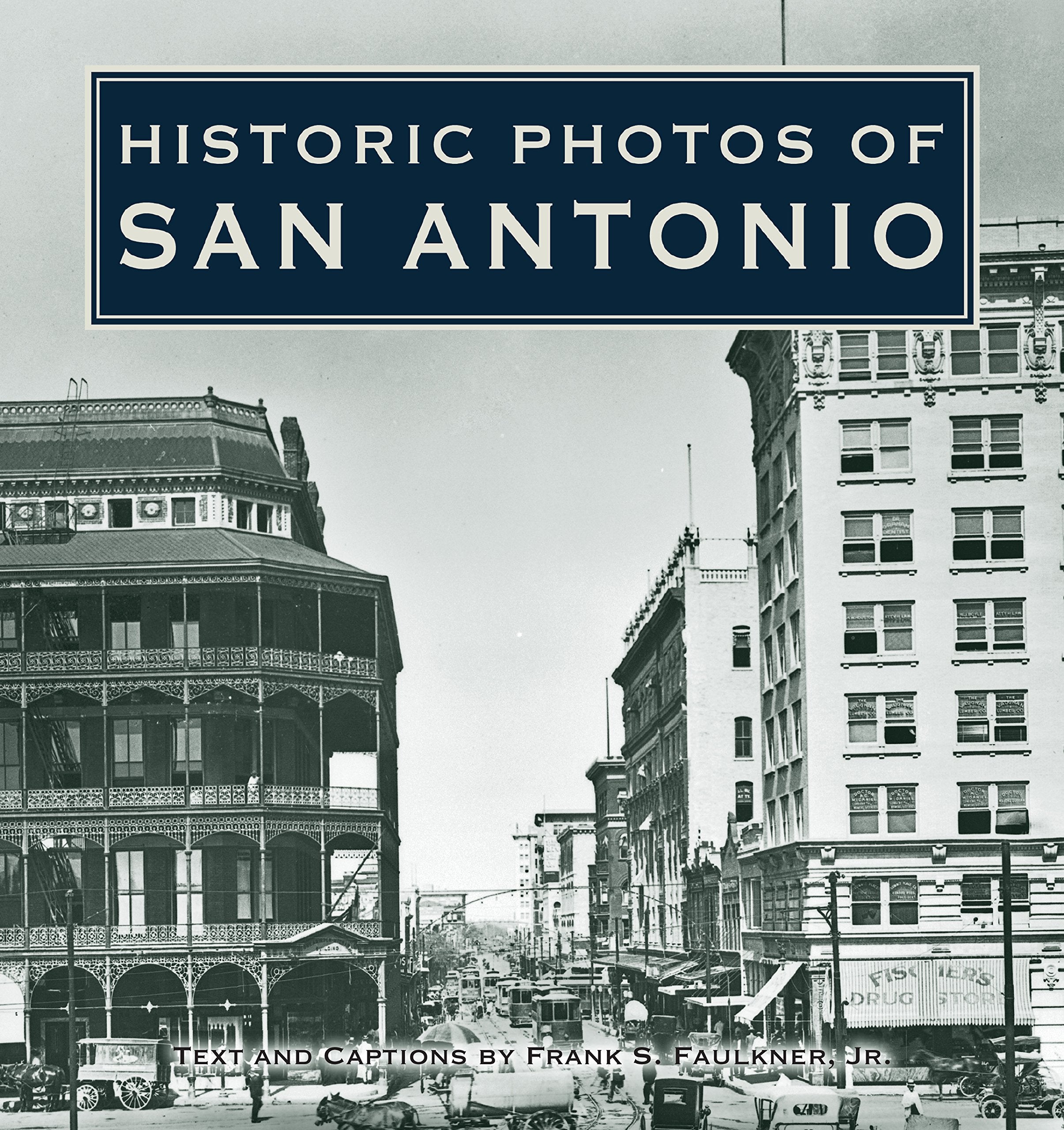 Historic Photos of San Antonio,Used