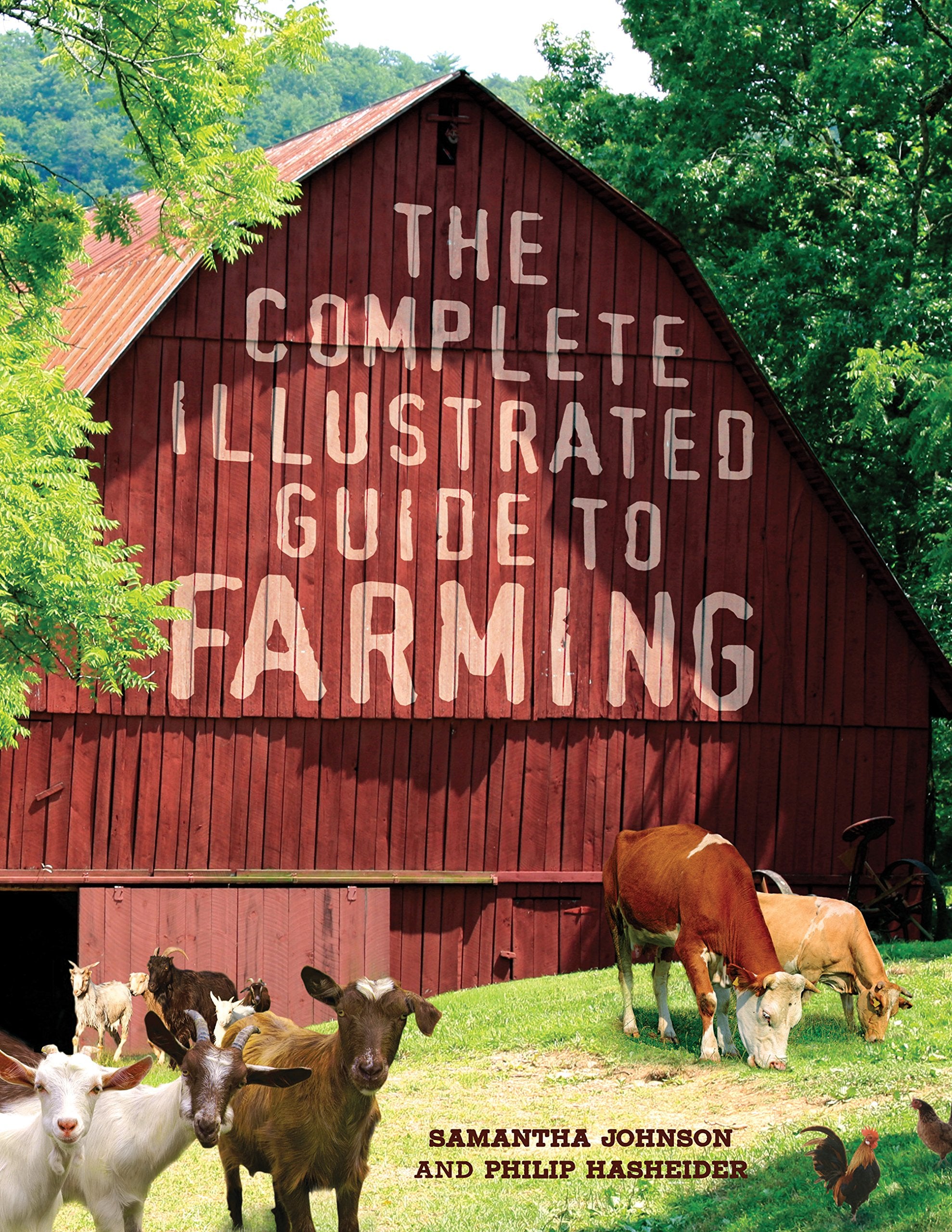 The Complete Illustrated Guide To Farming