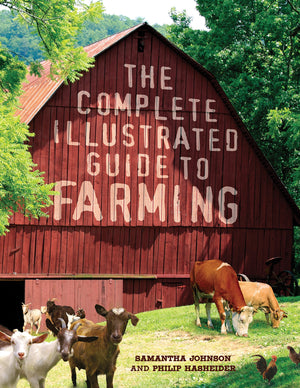 The Complete Illustrated Guide To Farming