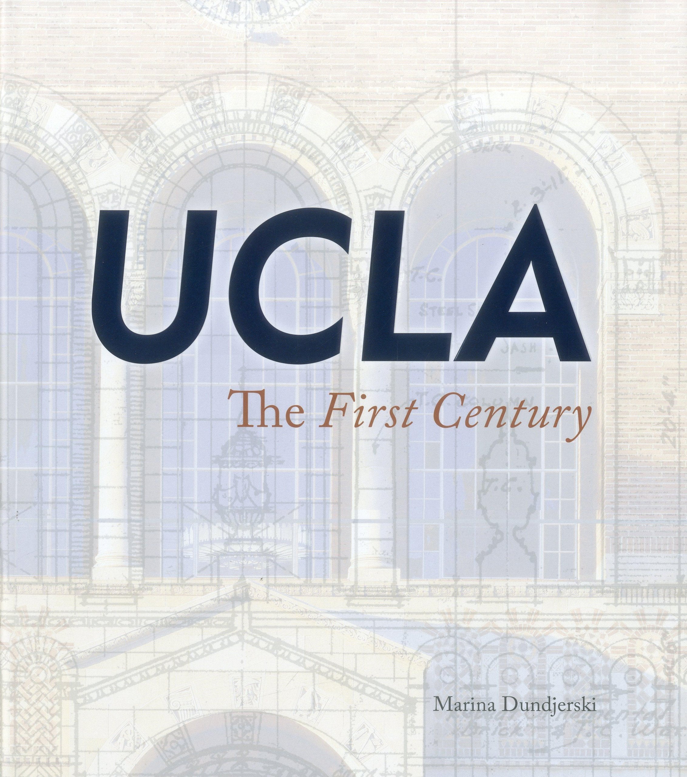 Ucla: The First Century