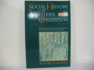Social History of Western Civilization: Readings from the Ancient World of the Seventeenth Century,Used