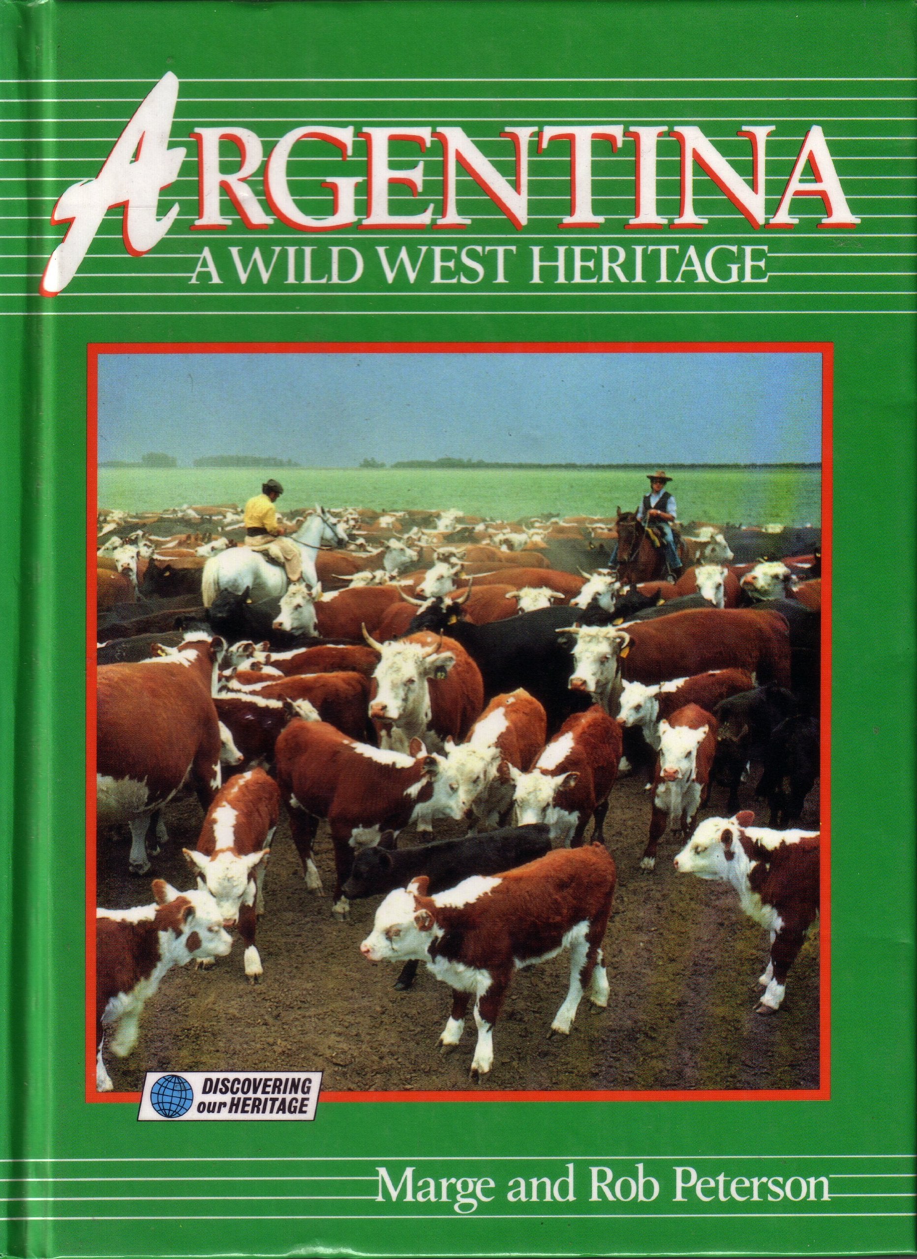 Argentina: A Wild West Heritage (Discovering Our Heritage),Used