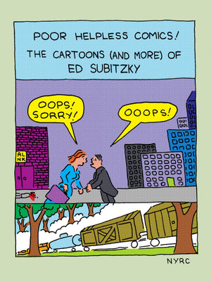 Poor Helpless Comics!: The Cartoons (And More) Of Ed Subitzky,Used
