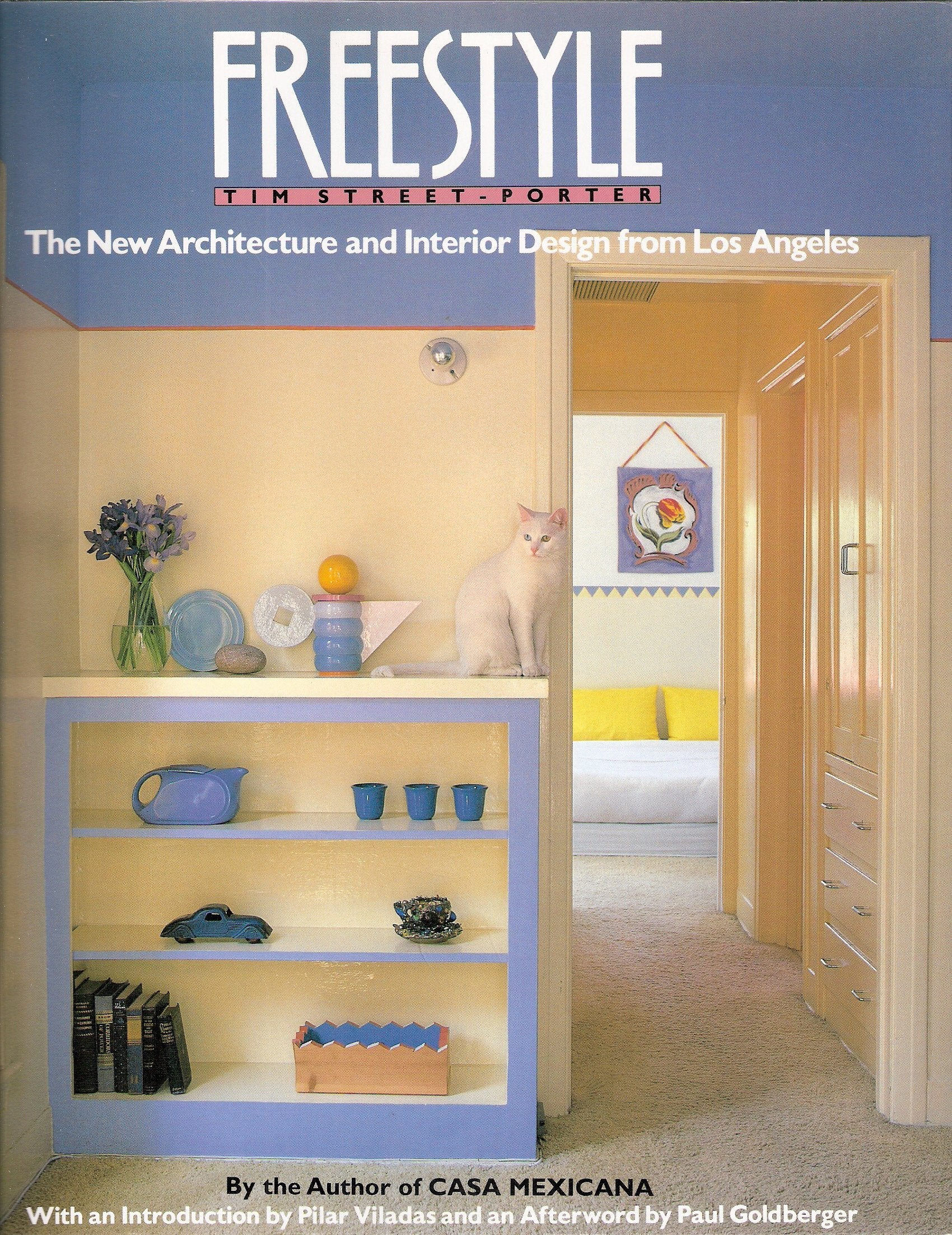 Freestyle: The New Architecture and Interior Design from Los Angeles,Used
