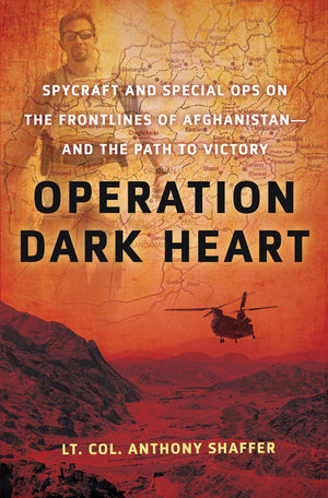 Operation Dark Heart: Spycraft and Special Ops on the Frontlines of Afghanistan  and The Path to Victory,Used