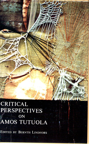 Critical Perspective On Amos Tutuola (Critical Perspectives)