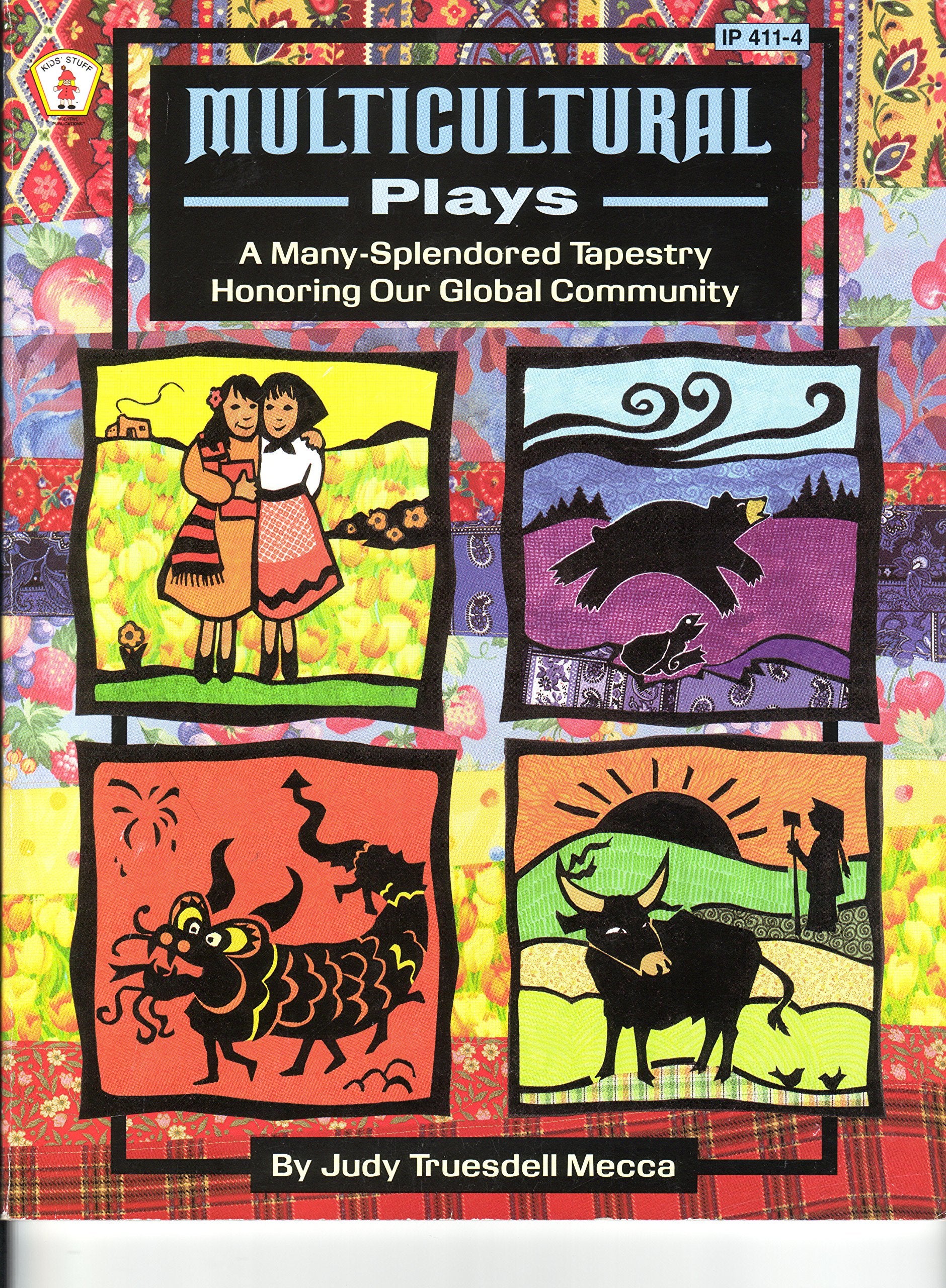 Multicultural Plays: A ManySplendored Tapestry Honoring Our Global Community,Used