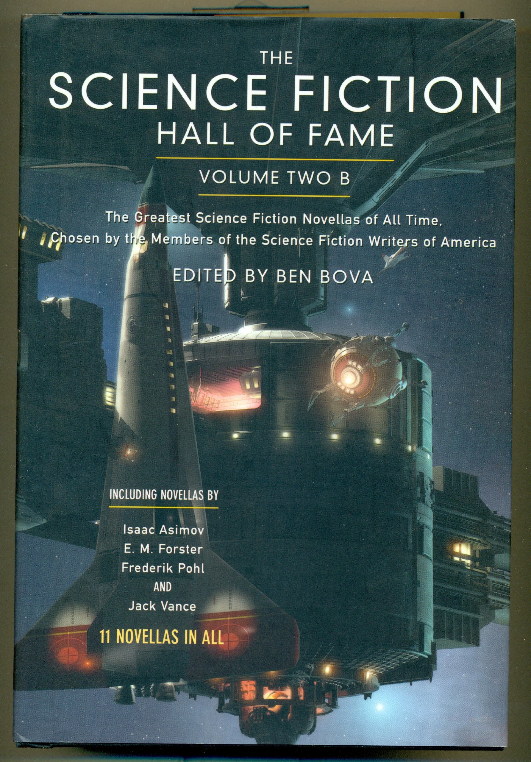 The Science Fiction Hall Of Fame, Volume Two B: The Greatest Science Fiction Novellas Of All Time Chosen By The Members Of The S,New