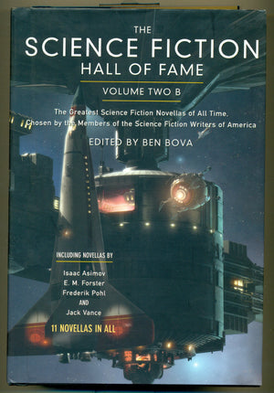 The Science Fiction Hall Of Fame, Volume Two B: The Greatest Science Fiction Novellas Of All Time Chosen By The Members Of The S,New
