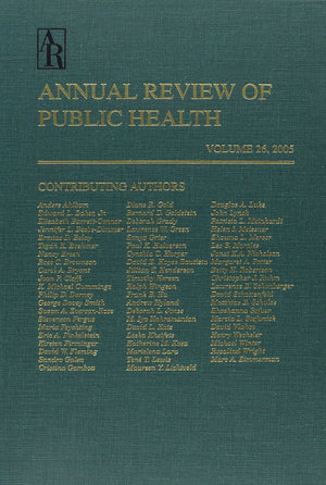 Annual Review Of Public Health, 2005, Vol. 26,New