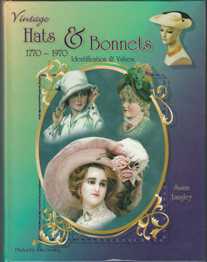 Vintage Hats & Bonnets 17701970: Identification & Values,Used