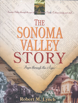 The Sonoma Valley Story: Pages Through The Ages,Used