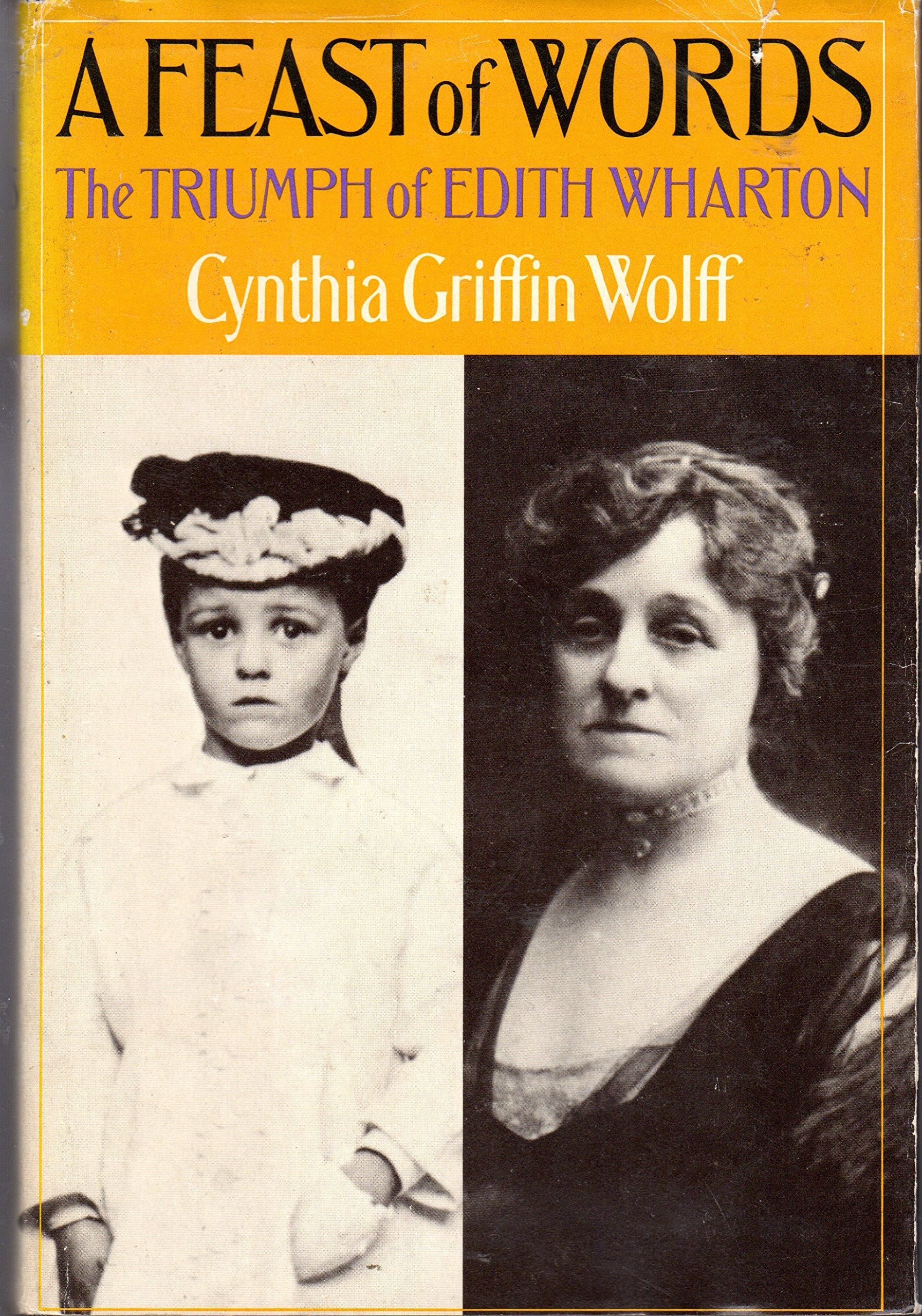 A Feast of Words: The Triumph of Edith Wharton,Used