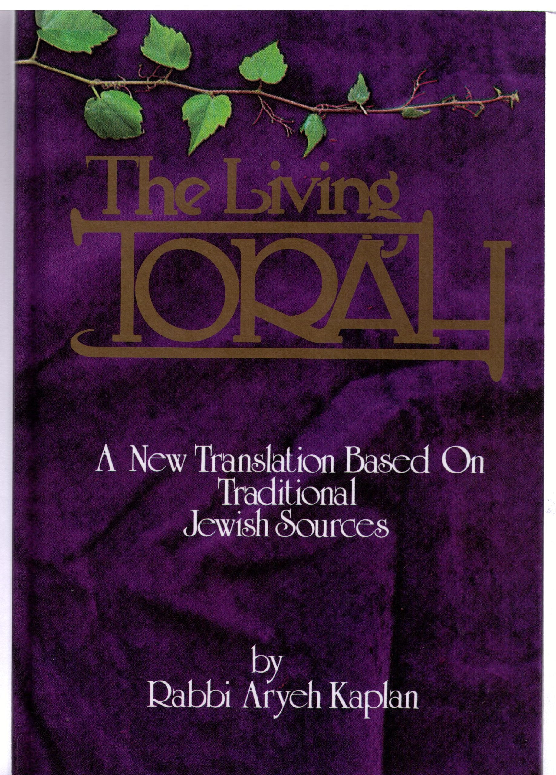 The Living Torah: A new Translation Based On Traditional Jewish Sources (The Five Books of Moses),New
